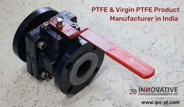 PTFE & Virgin PTFE Product Manufacturer in India